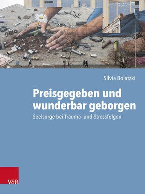 cover image of Preisgegeben und wunderbar geborgen